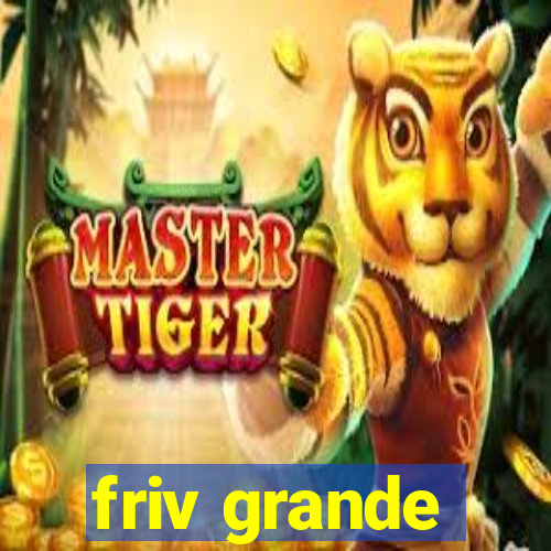 friv grande